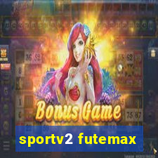 sportv2 futemax